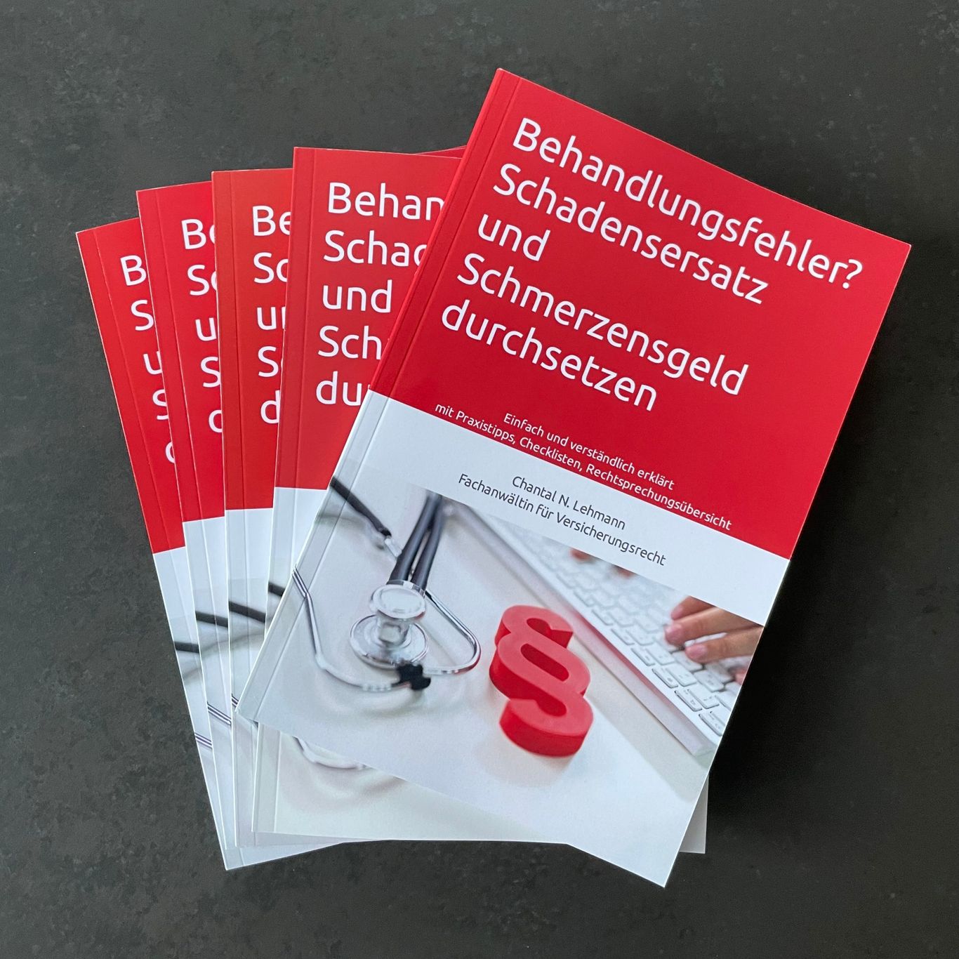 Behandlungsfehler? Schadensersatz und Schmerzensgeld durchsetzen, Rechtsanwältin Chantal N. Lehmann